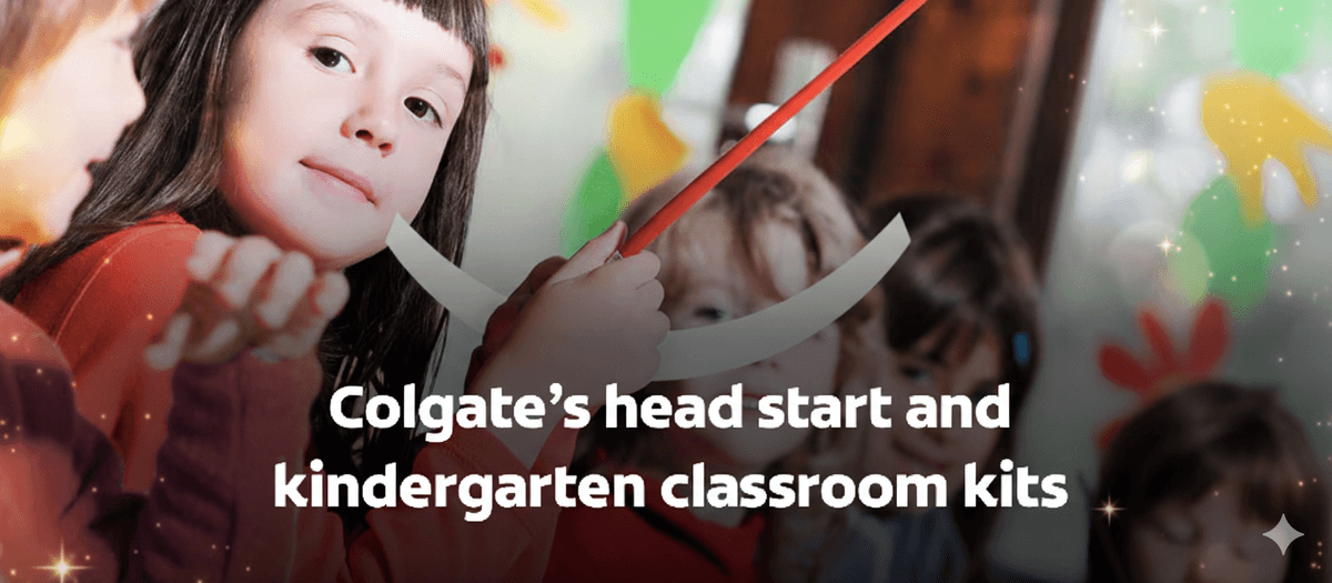 You Teach. Colgate Helps. Free Bright Futures Kit for Your Class!