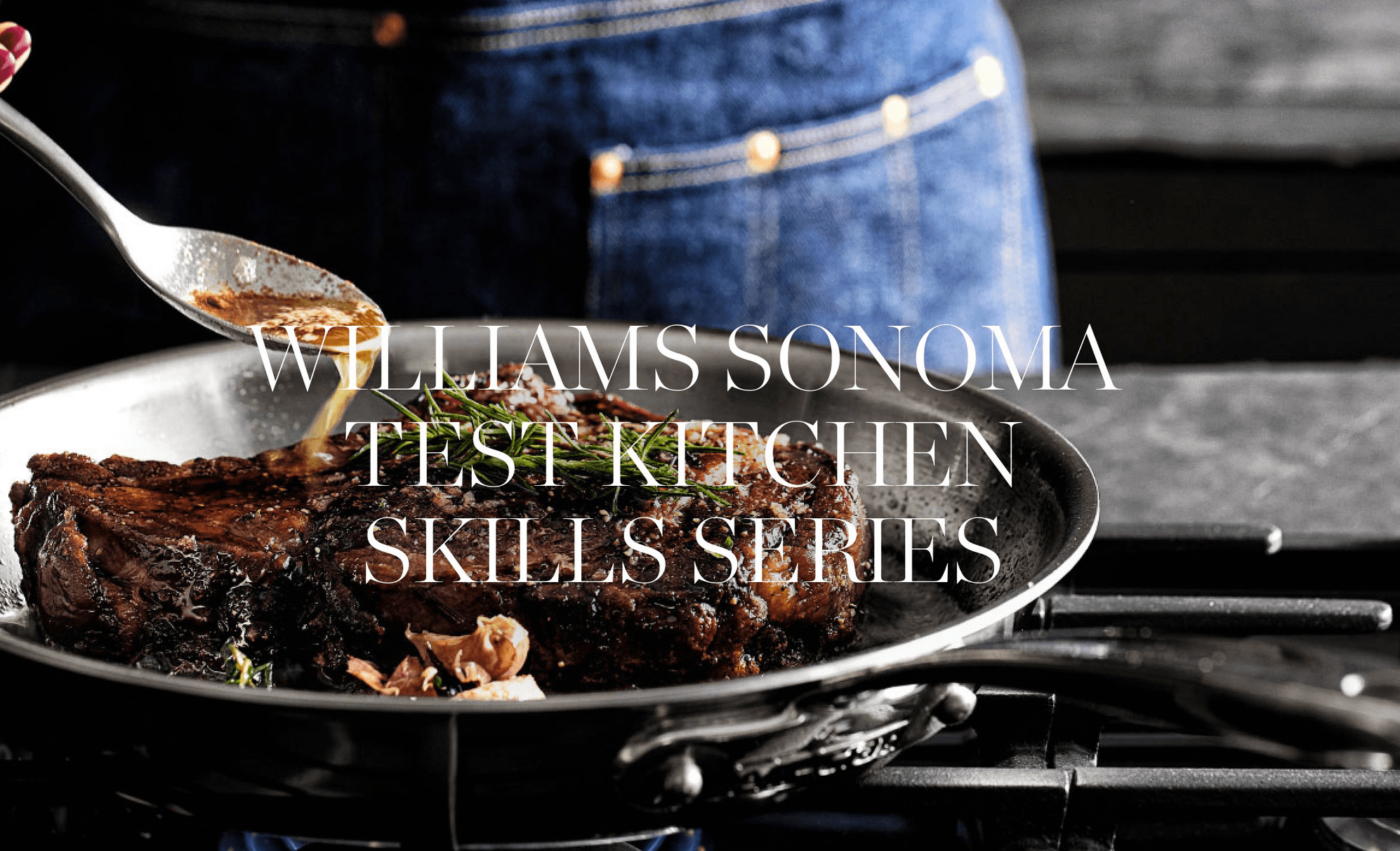 Williams Sonoma Cooking Class